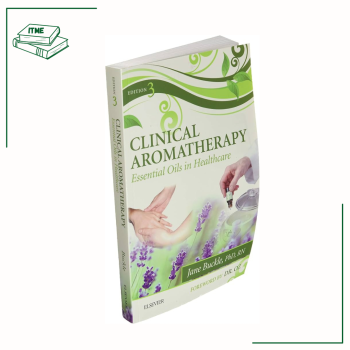 Clinical Aromatherapy - J. BUCKLE
