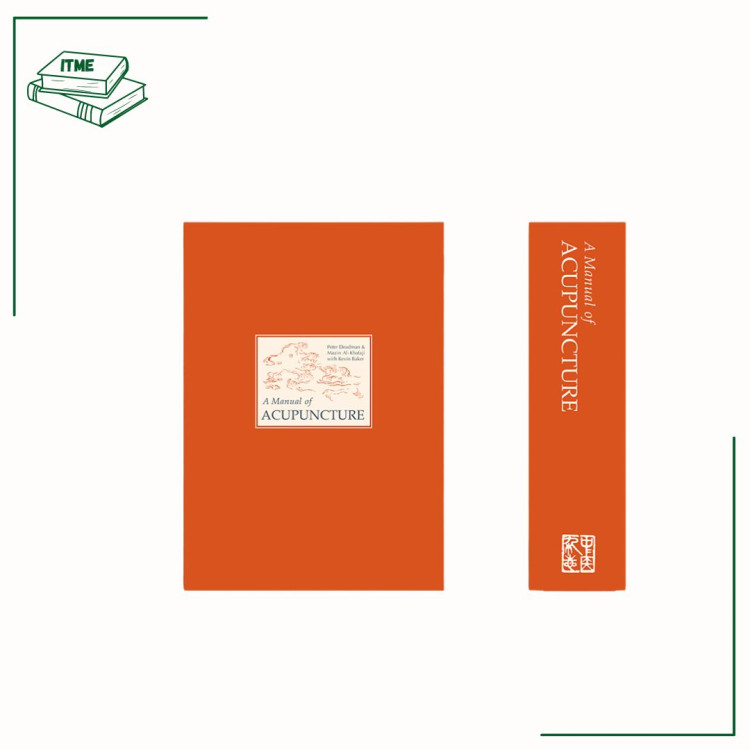 A Manual of Acupuncture - Deadman & Al-Khafaj